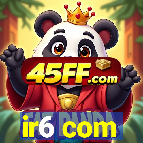 ir6 com